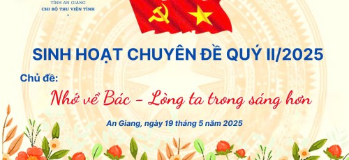 Chi bộ Thư viện tỉnh tổ chức học tập chuyên đề: “Nhớ về Bác – Lòng ta trong sáng hơn”