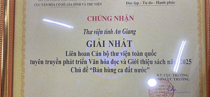Thư viện An Giang đạt giải nhất tại Liên hoan Cán bộ Thư viện toàn quốc năm 2025